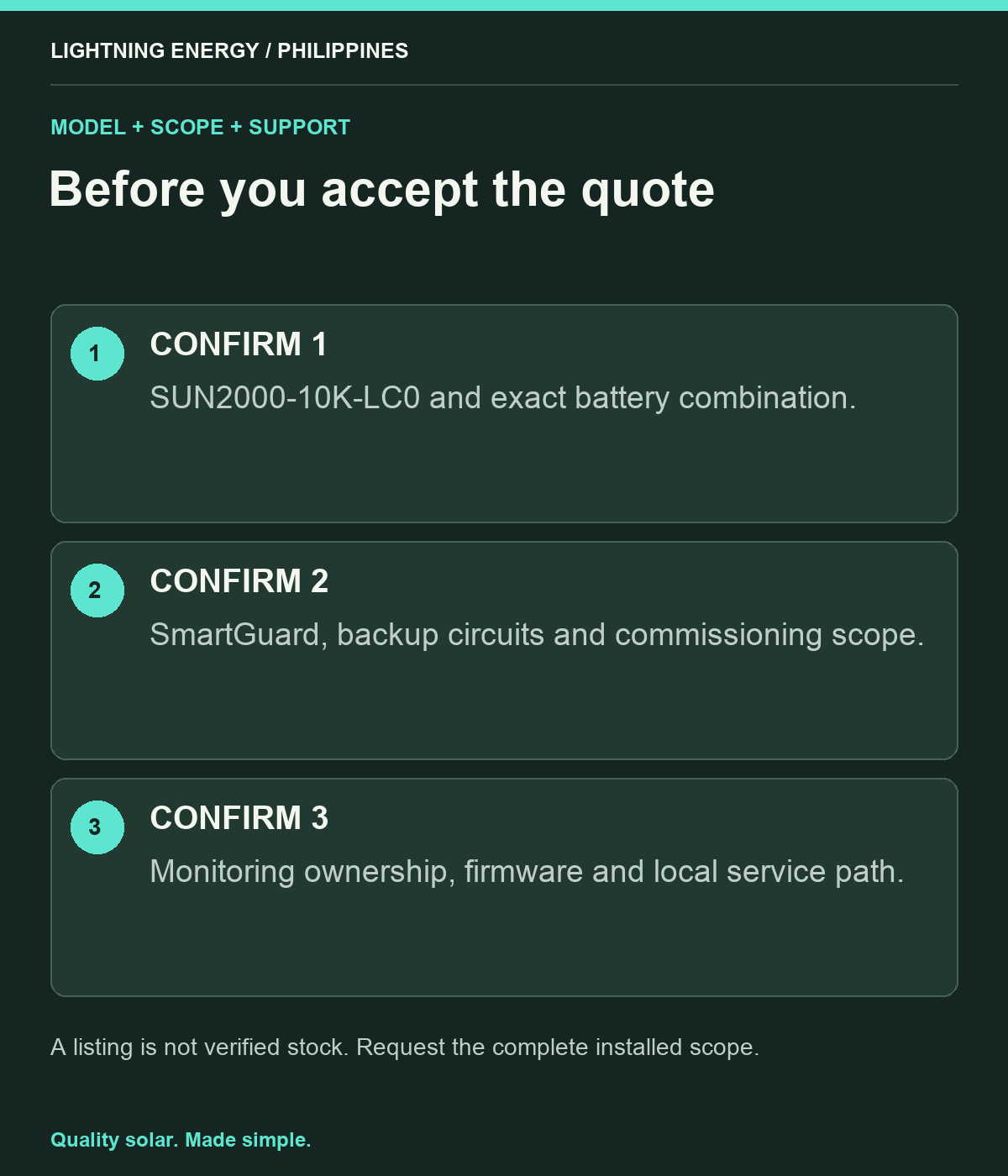 Before you accept the quote. CONFIRM 1: SUN2000-10K-LC0 and exact battery combination. CONFIRM 2: SmartGuard, backup circuits and commissioning scope. CONFIRM 3: Monitoring ownership, firmware and local service path.