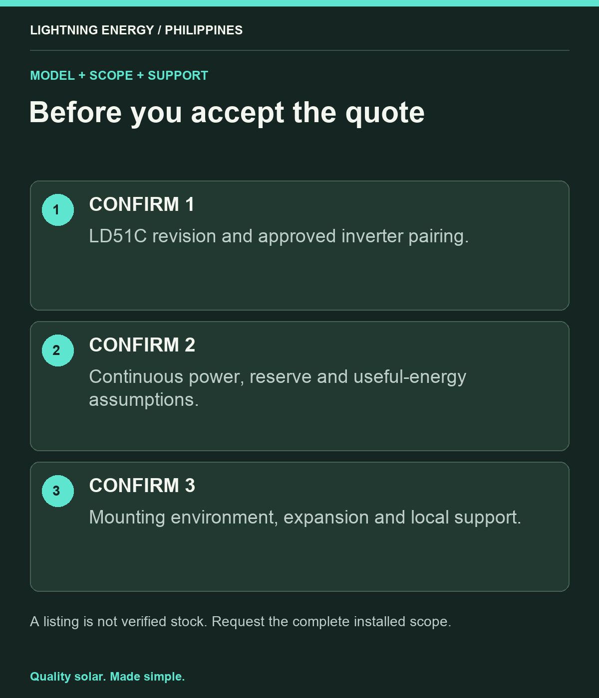 Before you accept the quote. CONFIRM 1: LD51C revision and approved inverter pairing. CONFIRM 2: Continuous power, reserve and useful-energy assumptions. CONFIRM 3: Mounting environment, expansion and local support.